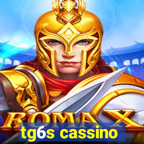 tg6s cassino